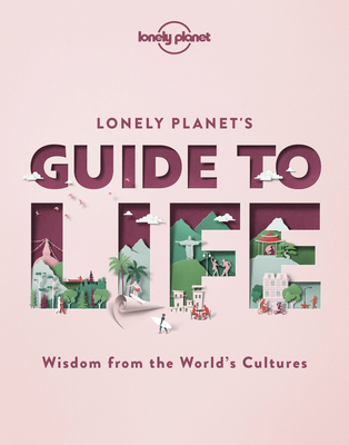 Lonely Planet's Guide to Life 1 Cover Image