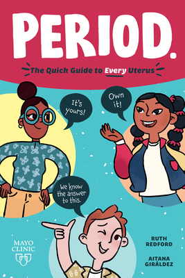 Period.: The Quick Guide to Every Uterus By Ruth Redford, Aitana Giráldez (Illustrator) Cover Image