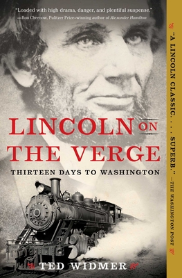 Lincoln on the Verge: Thirteen Days to Washington Cover Image