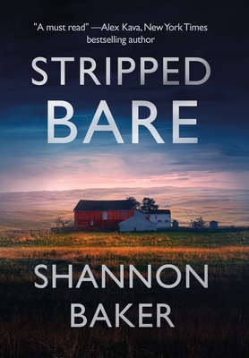 Stripped Bare By Shannon Baker Cover Image