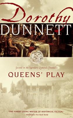 Queens' Play: Book Two in the Legendary Lymond Chronicles