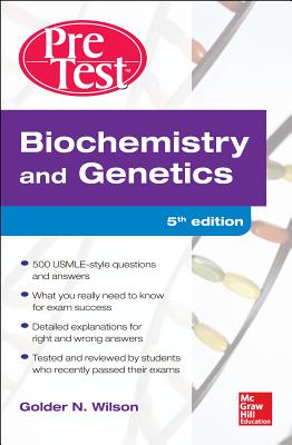 Biochemistry and Genetics Pretest Self-Assessment and Review 5/E By Golder Wilson Cover Image