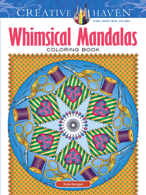 Creative Haven Whimsical Mandalas Coloring Book (Adult Coloring Books: Mandalas)