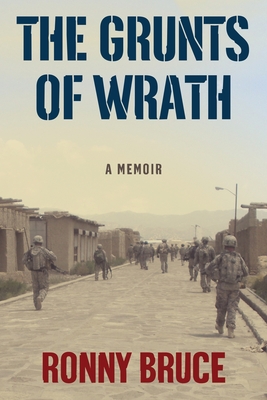 The Grunts of Wrath: A Memoir Examining Modern War and Mental Health By Ronny Bruce Cover Image