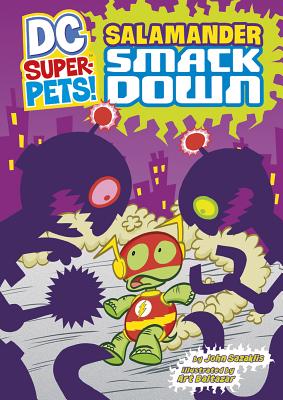 Salamander Smackdown (DC Super-Pets) By John Sazaklis, Art Baltazar (Illustrator) Cover Image