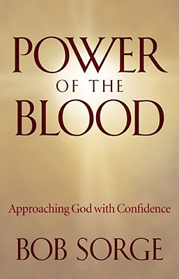 Power of the Blood: Approaching God with Confidence Cover Image