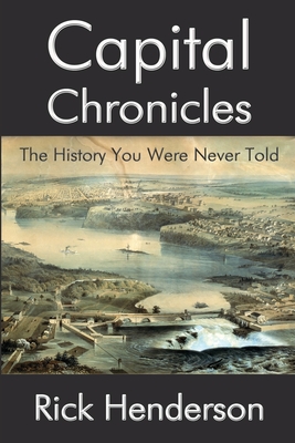 Capital Chronicles - The History You Were Never Told Cover Image