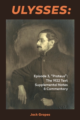 Ulysses Episode 3, Proteus: The 1922 Text Supplemental Notes and Commentary Cover Image