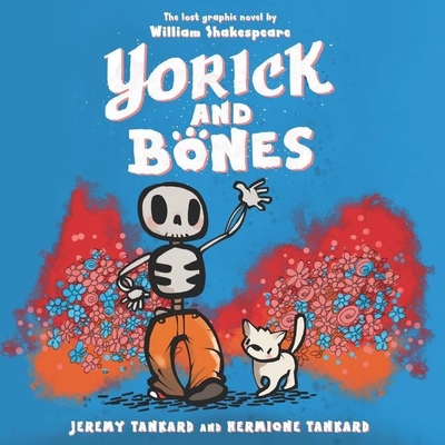 Yorick and Bones By Hermione Tankard, Jeremy Tankard, Gary Furlong (Read by) Cover Image
