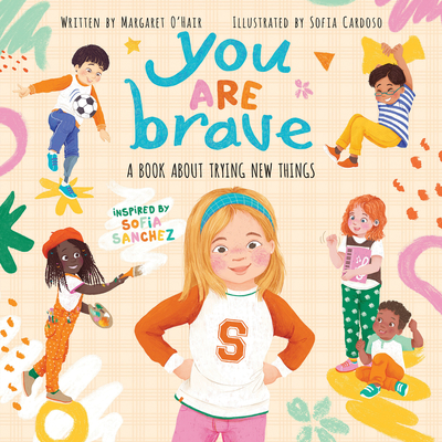 You Are Brave: A Book About Trying New Things Cover Image