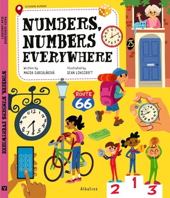 Numbers, Numbers Everywhere By Magda Gargulakova, Sean Longcroft (Illustrator) Cover Image