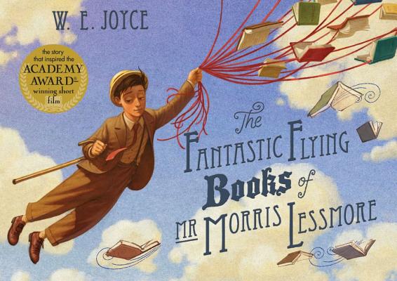 Cover for The Fantastic Flying Books of MR Morris Lessmore. W.E. Joyce