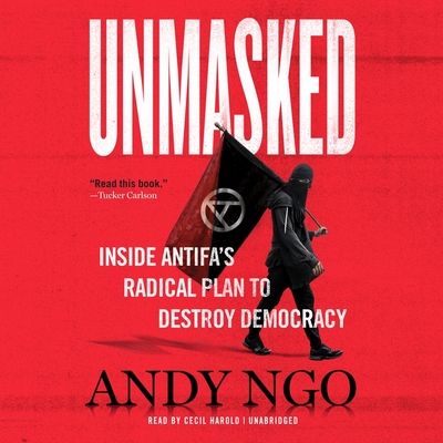 Unmasked: Inside Antifa's Radical Plan to Destroy Democracy