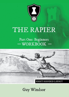 The Rapier Part One Beginners Workbook: Right Handed Layout Cover Image