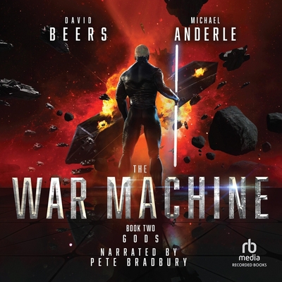 Gods (War Machine #2) By Michael Anderle, David Beers, Pete Bradbury (Read by) Cover Image