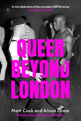 Queer Beyond London: LGBTQ Stories from Four English Cities Cover Image