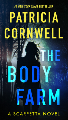 The Body Farm (Scarpetta #5) Cover Image