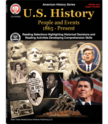 U.S. History, Grades 6 - 12: People and Events 1865-Present By George R. Lee, Schyrlet Cameron (Editor), Suzanne Myers (Editor) Cover Image