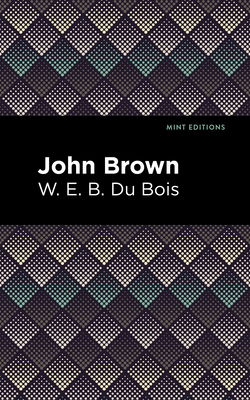 John Brown (Mint Editions (Black Narratives))