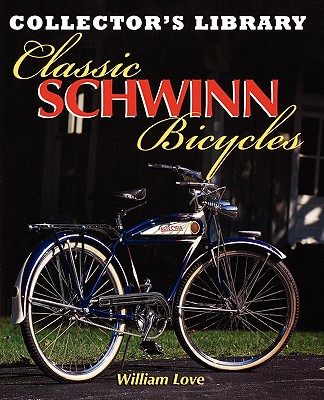 Classic Schwinn Bicycles (Collector's Library) Cover Image
