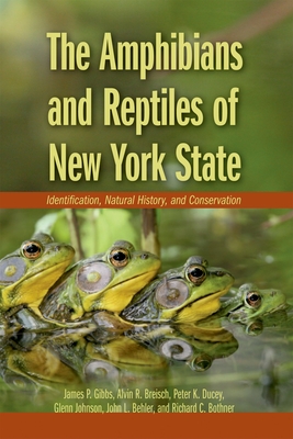 The Amphibians and Reptiles of New York State: Identification, Natural History, and Conservation Cover Image