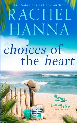 Choices Of The Heart By Rachel Hanna Cover Image