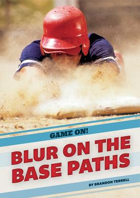 Blur on the Base Paths (Game On!) By Brandon Terrell Cover Image