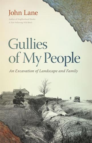 Gullies of My People: An Excavation of Landscape and Family