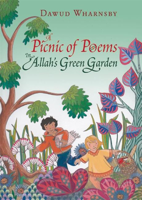 A Picnic of Poems: In Allah's Green Garden Cover Image