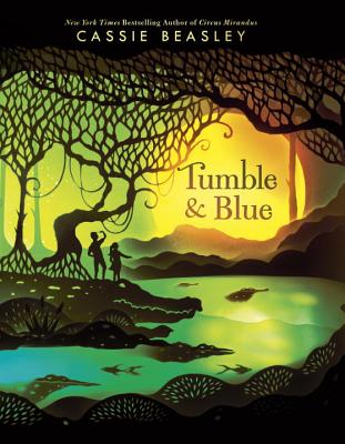 Tumble & Blue By Cassie Beasley Cover Image
