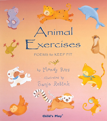 Animal Exercises: Poems to Keep Fit (Poems for the Young)