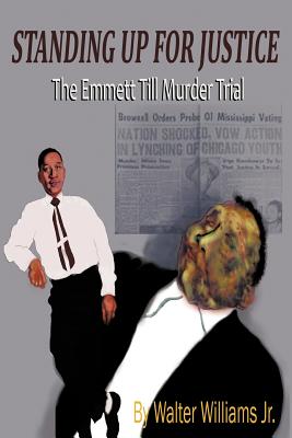 Standing Up for Justice: The Emmett Till Murder Trial