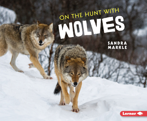 On the Hunt with Wolves Cover Image