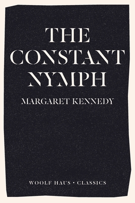 The Constant Nymph: Love and Loathing in Bohemia (Woolf Haus Classics)