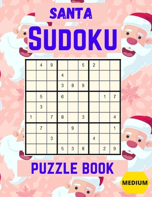 santa sudoku puzzle book medium large print sudoku puzzles games book for adults with solutions perfect present for christmas cards easter h paperback snowbound books