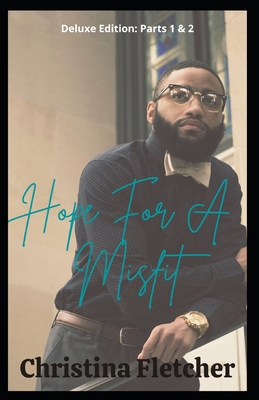 Hope For A Misfit: (Parts 1 & 2) By Christina Fletcher Cover Image