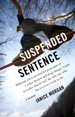Suspended Sentence: A Memoir By Janice Morgan Cover Image