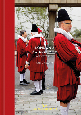 London's Square Mile: A Secret City Cover Image