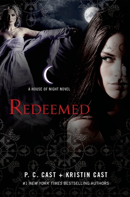 Redeemed: A House of Night Novel (House of Night Novels #12) Cover Image