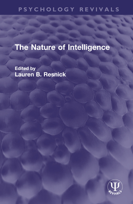 The Nature of Intelligence (Psychology Revivals)