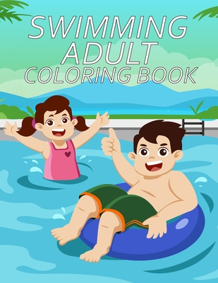 swimming Adult Coloring Book: swimming Coloring book For Toddlers Cover Image