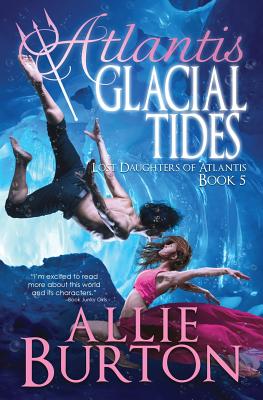Atlantis Glacial Tides: Lost Daughters of Atlantis Cover Image