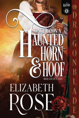 Once Upon a Haunted Horn and Hoof: A Medieval Historical Romance (Highland Outcasts #6)