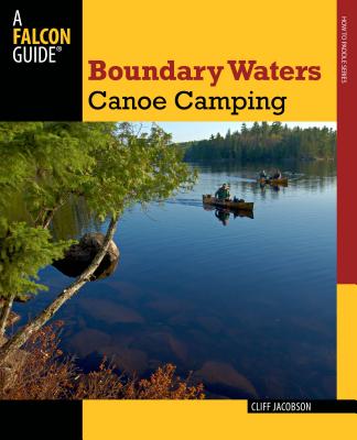 Boundary Waters Canoe Camping (Paddling)