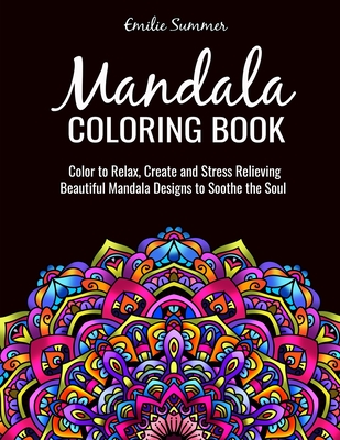 Mindful Coloring Book For Women: An Easy and Relaxing Mandalas