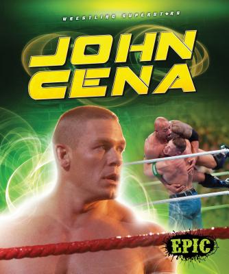 John Cena (Wrestling Superstars) By Blake Markegard Cover Image
