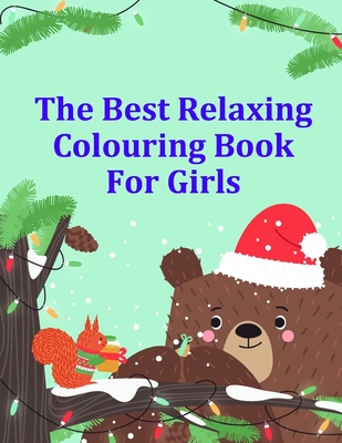 The Best Relaxing Colouring Book For Girls: Super Cute Kawaii Coloring Books By J. K. Mimo Cover Image