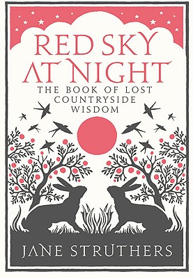 Red Sky at Night: The Book of Lost Countryside Wisdom Cover Image