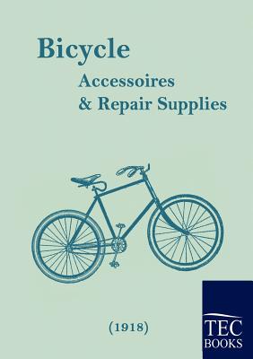Bicycle Accessoires and Repair Supplies (1918) Cover Image