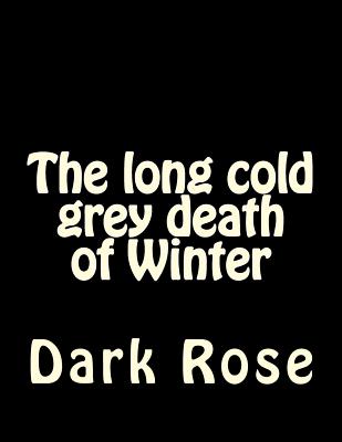 The long cold grey death of Winter Cover Image